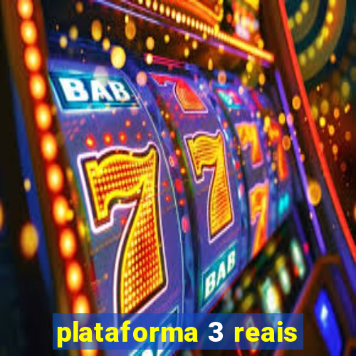 plataforma 3 reais